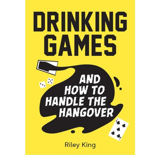 Drinking Games How to Handle Hangover